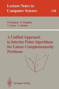a unified approach to interior point algorithms for linear complementarity problems lecture notes in computer