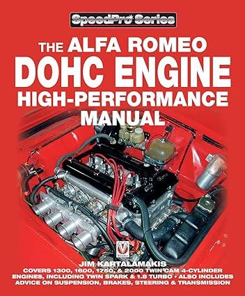 the alfa romeo dohc engine high-performance manual 1st edition jim kartalamakis 1845840194, 978-1845840198