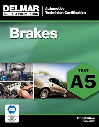 a5 test  brakes 5th edition delmar 1111127077, 978-1111127077