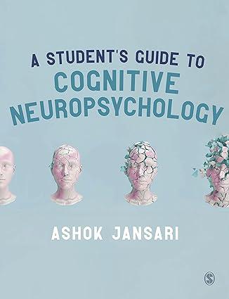 a students guide to cognitive neuropsychology 1st edition ashok jansari 1412947456, 978-1412947459