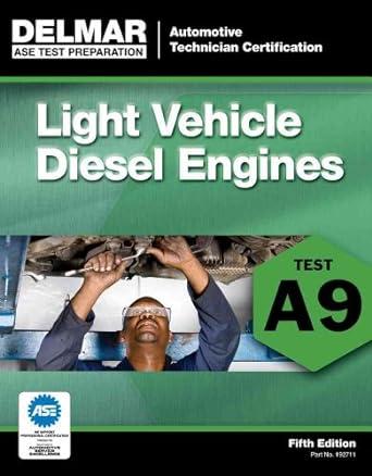 a9 light vehicle diesel engines 5th edition delmar 1111127115, 978-1111127114