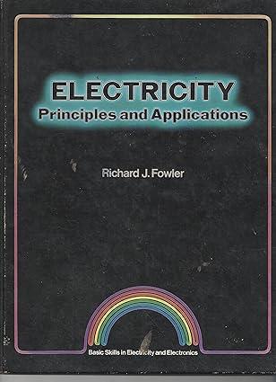 electricity principles and applications principles and applications 1st edition r. j. fowler, richard j.