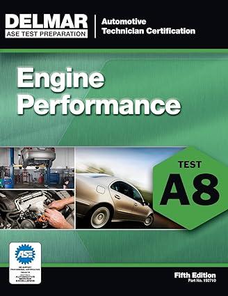 a8 test engine performance 5th edition delmar 1111127107, 978-1111127107