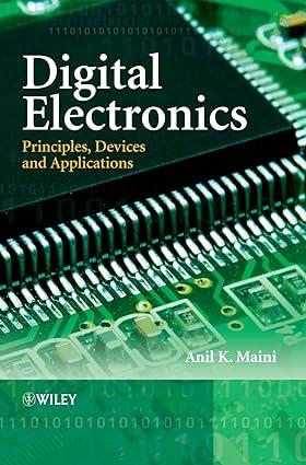 Digital Electronics Principles Devices And Applications