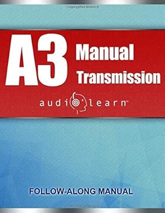 a3 manual transmission 1st edition audiolearn content team b086ppwk9j, 979-8632595148