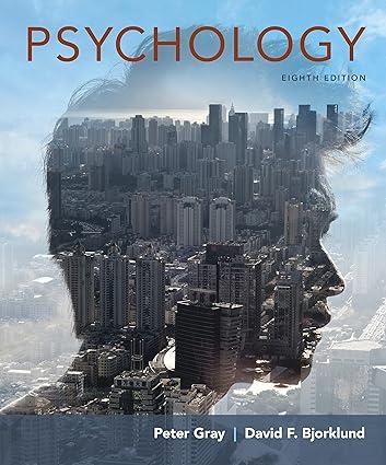 psychology 8th edition peter o. gray, david f. bjorklund 1319015891, 978-1319015893