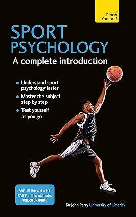 sport psychology a complete introduction 1st edition john perry 1399806785, 978-1399806787