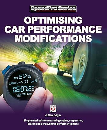 optimising car performance modifications 1st edition julian edgar 1787113183, 978-1787113183