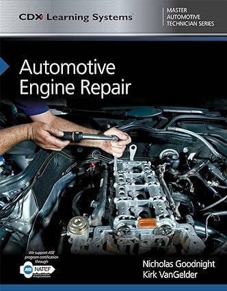 automotive engine repair 1st edition nicholas goodnight, kirk vangelder 1284101983, 978-1284101980