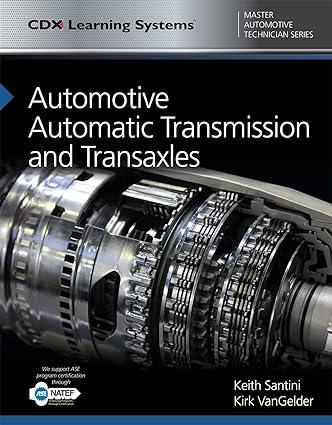 automotive automatic transmission and transaxles 1st edition keith santini, kirk vangelder 1284122034,