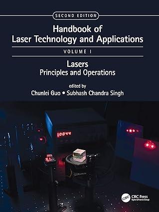 Handbook Of Laser Technology And Applications Lasers: Principles And Operations