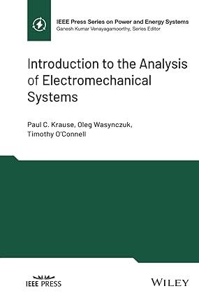 Introduction To The Analysis Of Electromechanical Systems