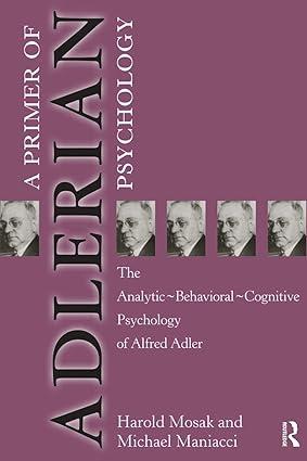 primer of adlerian psychology 1st edition harold mosak, michael maniacci 1583910034, 978-1583910030