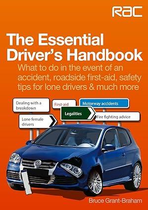 the essential drivers handbook what to do in the event of an accident roadside first aid safety tips for lone