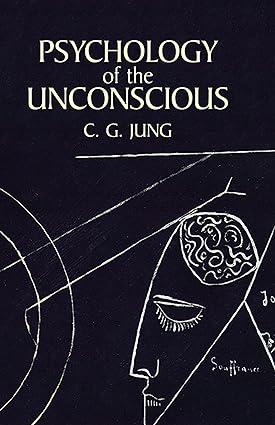 psychology of the unconscious 1st edition c. g. jung 0486424995, 978-0486424996