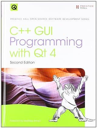 c++ gui programming with qt 4 2nd edition jasmin blanchette, mark summerfield 9780132354165, 978-0132354165