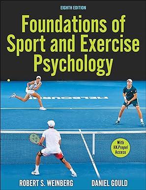foundations of sport and exercise psychology 8th edition robert s. weinberg, daniel gould 171820759x,