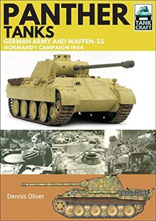 panther tanks germany army and waffen ss normandy campaign 1944 1st edition dennis oliver 1526710935,