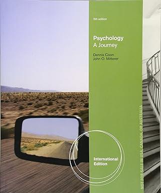psychology a journey 5th edition dennis coon 1285055969, 978-1285055961