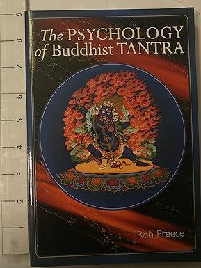 the psychology of buddhist tantra 1st edition rob preece 1559392630, 978-1559392631