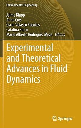 experimental and theoretical advances in fluid dynamics 2012 edition jaime klapp, anne cros, oscar velasco