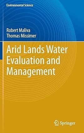 arid lands water evaluation and management 2012 edition robert maliva, thomas missimer 9783642291036,
