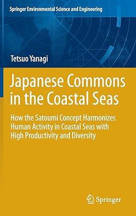 japanese commons in the coastal seas how the satoumi concept harmonizes human activity in coastal seas with