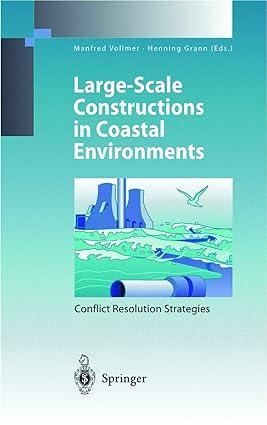 large scale constructions in coastal environments 1998 edition h. grann m. vollmer 3540646477, 978-3540646471