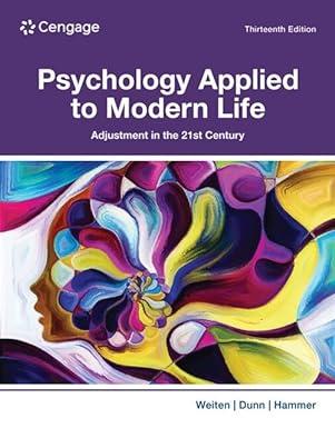 psychology applied to modern life adjustment in the 21st century 13th edition wayne weiten, dana s. dunn,