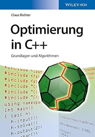 optimierung in c++: grundlagen und algorithmen 1st edition claus richter 3527341072, 978-3527341078