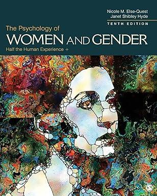 the psychology of women and gender half the human experience + 10th edition nicole m. else-quest, janet