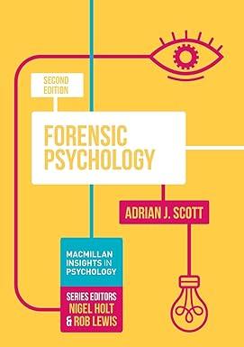 forensic psychology macmillan insights in psychology 1st edition adrian j. scott 1352004860, 978-1352004861