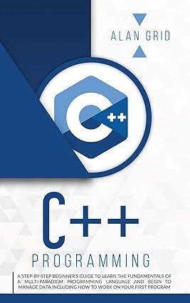 c++ programming 1st edition alan grid 1914045092, 978-1914045097
