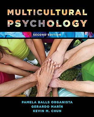 multicultural psychology 2nd edition pamela balls organista, gerardo marin, kevin m. chun 1538101114,