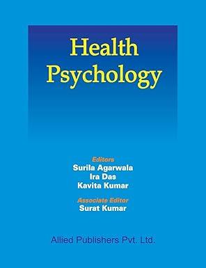 health psychology 1st edition surila agarwala, ira das, kavita kumar 8184244762, 978-8184244762