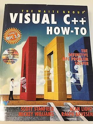visual c++ how to the definitive mfc problem solver 1st edition scott stanfield, ralph arvesen, alan light,