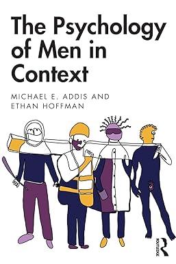 the psychology of men in context 1st edition michael addis, ethan hoffman 1138589349, 978-1138589346
