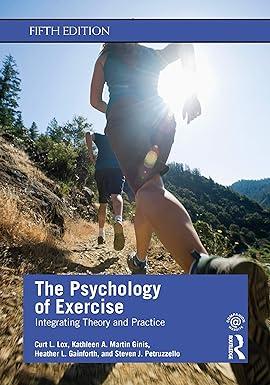 the psychology of exercise integrating theory and practice 5th edition curt l. lox, kathleen a. martin ginis,