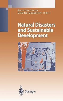 natural disasters and sustainable development 2004 edition riccardo casale, claudio margottini 3540421998,