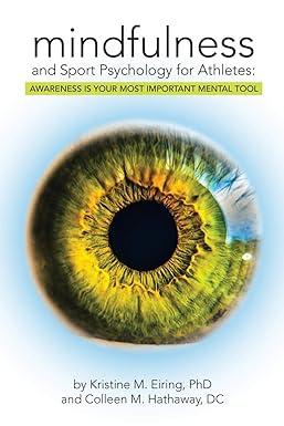 mindfulness and sport psychology for athletes awareness is your most important mental tool 1st edition