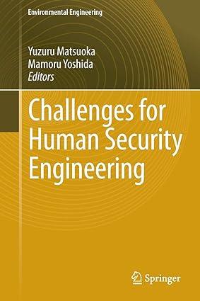 challenges for human security engineering 2014 edition yuzuru matsuoka, mamoru yoshida 4431542876,