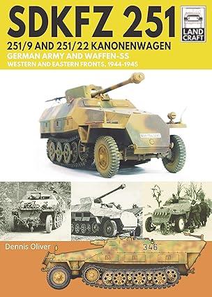 sdkfz 251-251-9 and 251-22 kanonenwagen german army and waffen ss western and eastern fronts 1944-1945 1st