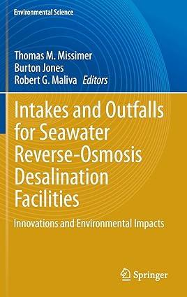intakes and outfalls for seawater reverse osmosis desalination facilities 2015 edition thomas m. missimer,