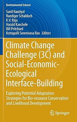 climate change challenge 3c and social economic ecological interface building 1st edition sunil nautiyal,