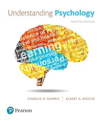 understanding psychology 12th edition charles g. morris, albert a. maisto 0134625188, 978-0134625188