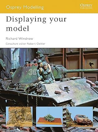 displaying your model 1st edition richard windrow 1846034167, 978-1846034169
