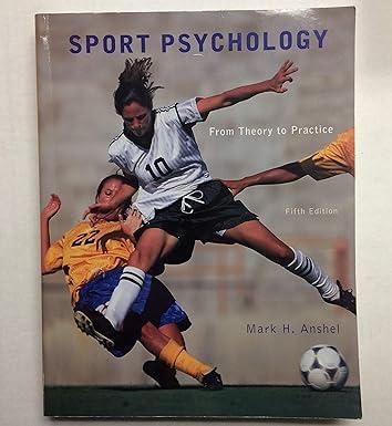 sport psychology from theory to practice 5th edition mark h. anshel 0321732499, 978-0321732491