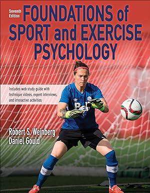 foundations of sport and exercise psychology 7th edition robert s. weinberg, daniel gould 1492572357,
