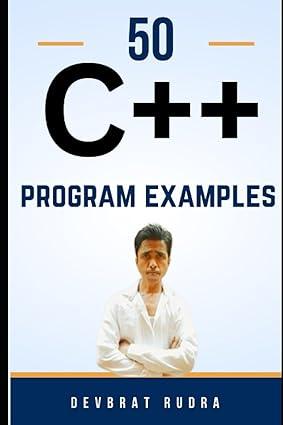 50 c++ program examples 1st edition devbrat rudra b0chl8zg8w, 978-8861179645
