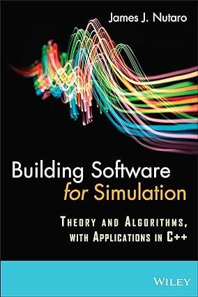 building software for simulation theory and algorithms with applications in c++ 1st edition james j. nutaro